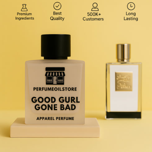 Good Gurl Gone Bad: Bold, Lush, Unforgettable Perfume